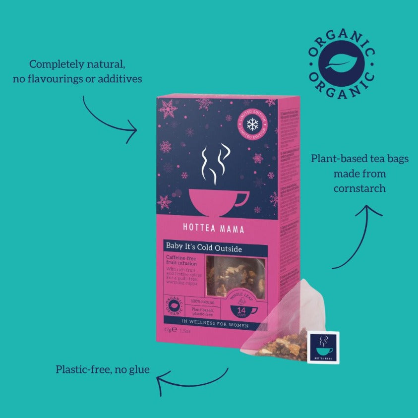 Infographic showing a pack of HotTea Mama organic Baby Its Cold Outside tea on a turqouise background with the organic logo and text showing the tea is completely natural, no flavourings or additives, with plant-based tea bags made from cornstarch and all packaging is plastic free with no flue